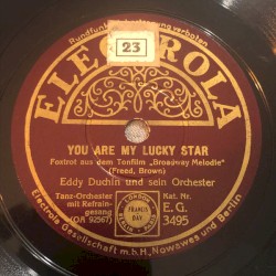 You Are My Lucky Star / I've Got a Feelin' You're Foolin'