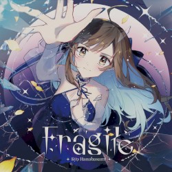 Fragile