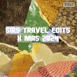 SIRS Travel Edits - X Mas 2024
