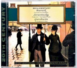 20th-Century: Concerto for Orchestra / Finale from "The Firebird" Suite / An American in Paris