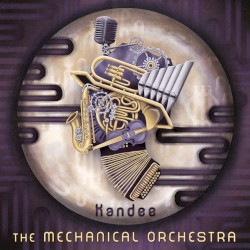 The Mechanical Orchestra