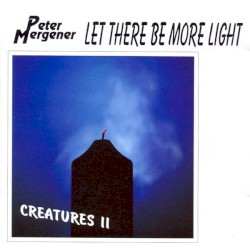 Let There Be More Light (Creatures II)