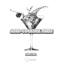 Afro Cocktail, Pt. 3