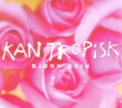Kan Tropisk
