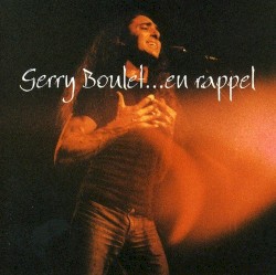Gerry Boulet… en rappel
