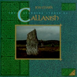 The Standing Stones of Callanish