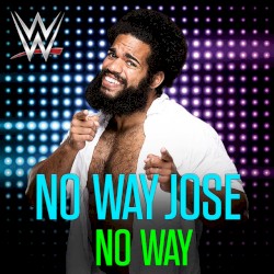 WWE: No Way Jose (No Way Jose)