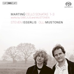 Martinů: Cello Sonatas 1-3 / Works by Sibelius and Mustonen