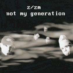 not my generation