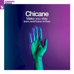 Make You Stay (Back Pedal Brakes Remixes)