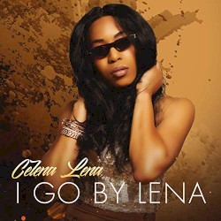 I Go By Lena