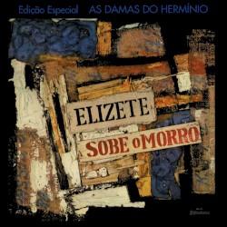 Elizete sobe o morro