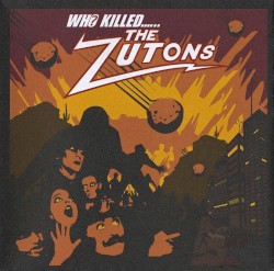 Who Killed...... The Zutons?