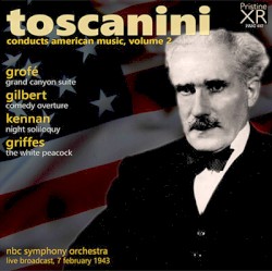 Toscanini conducts American Music, Volume 2