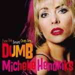 (Even the smart ones are) Dumb