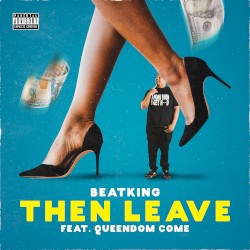 Then Leave