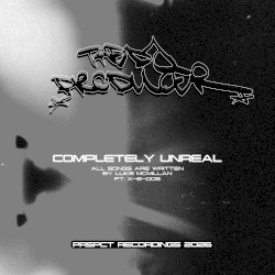 Completely Unreal EP