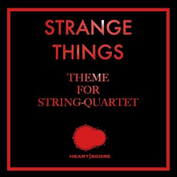 Strange Things (Theme for Stringquartet)