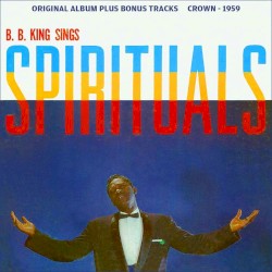 B.B. King Sings Spirituals