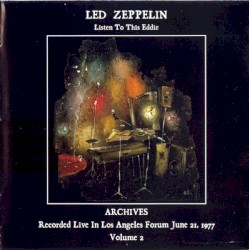 Listen to This Eddie, Volume 2 (recorded live in Los Angeles Forum June 21, 1977)