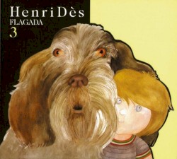 Henri Dès, Volume 3: Flagada