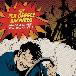 The Per Gessle Archives: Demos & Other Fun Stuff!, Vol. 3