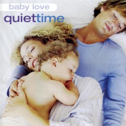 Baby Love: Quiet Time