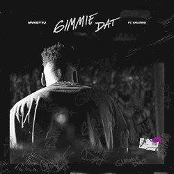 Gimmie Dat