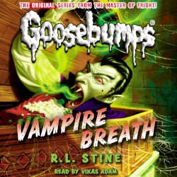 Classic Goosebumps: Vampire Breath