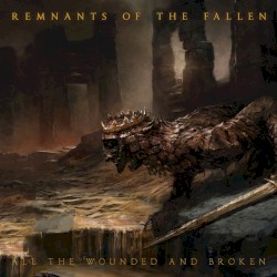 All the Wounded and Broken