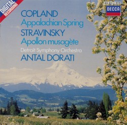 Copland: Appalachian Spring / Stravinsky: Apollon musagète