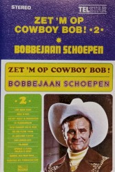 Zet ’m op cowboy Bob! •2•