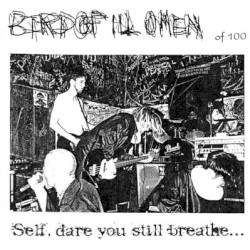 Self, Dare You Still Breathe...