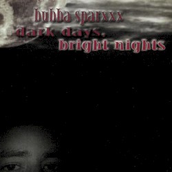 Dark Days, Bright Nights