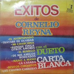 Éxitos de Cornelio Reyna con el Dueto Carta Blanca