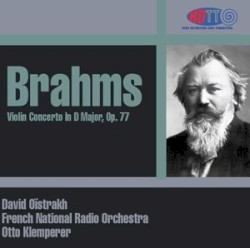 Brahms Violin Concerto - D. Oïstrakh, violin - Klemperer French National Radio Orchestra