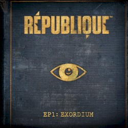 République Episode 1: Exordium