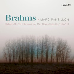 Balladen Op. 10, Intermezzi Op. 117 - Klavierstücke Op. 118 & Op. 119