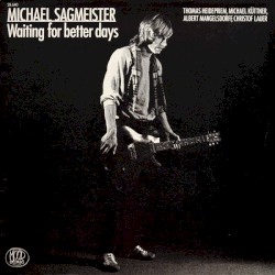 Waiting for Better Days