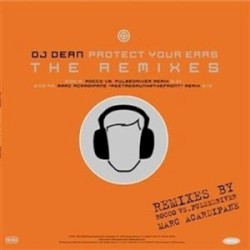Protect Your Ears (The Remixes)