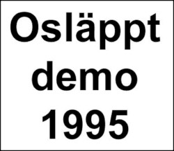 Osläppt demo 1995