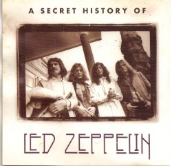 A Secret History of Led Zeppelin