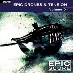 Epic Drones & Textures, Volume 01