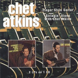 Finger-Style Guitar / Stringin' Along With Chet Atkins