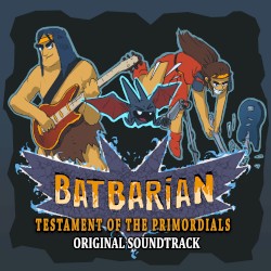 Batbarian: Testament of the Primordials Original Soundtrack