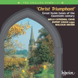 The English Hymn 1: Christ Triumphant