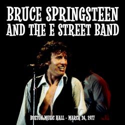 1977‐03‐24: Music Hall, Boston, MA, USA