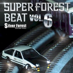 Super Forest Beat VOL.6
