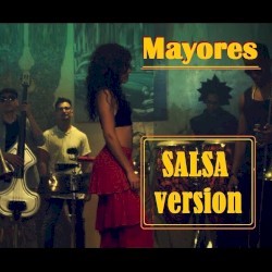 Mayores (Salsa Version)