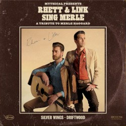 Rhett & Link Sing Merle: A Tribute To Merle Haggard